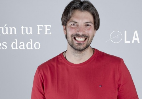 Según tu FE te es dado, ¿qué significa?